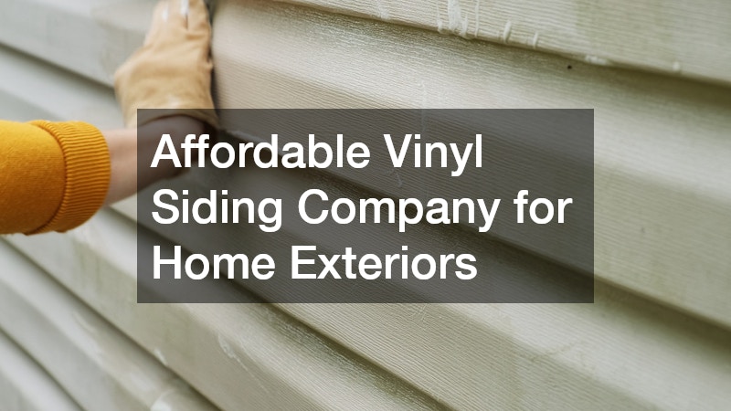 Affordable Vinyl Siding Company for Home Exteriors
