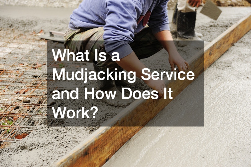 What Is a Mudjacking Service and How Does It Work?