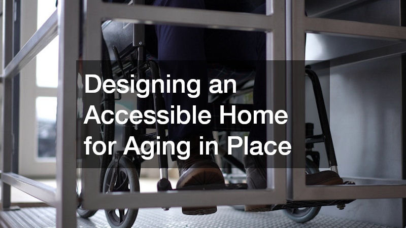 Designing an Accessible Home for Aging in Place